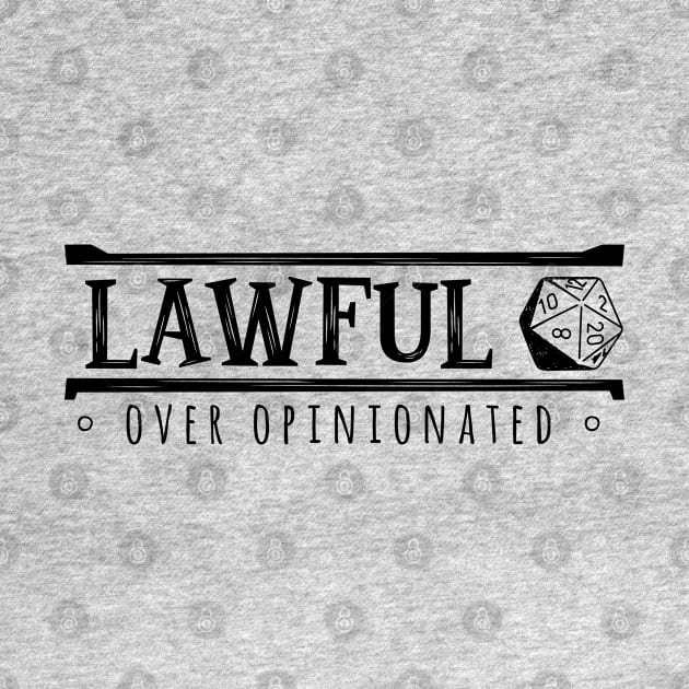 Lawful Over Opinionated by The Digital Monk